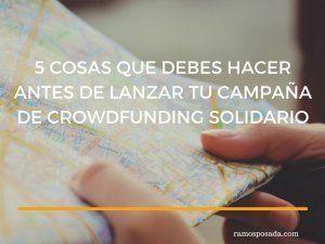 5 cosas antes de campaña de crowdfunding solidario